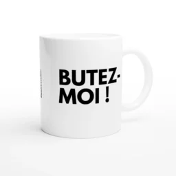 Butez-moi !!